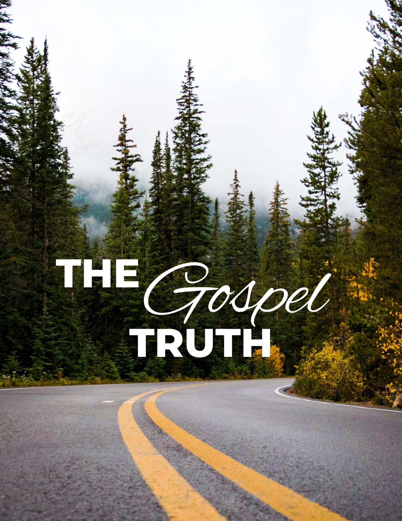 The Gospel Truth - Part 4